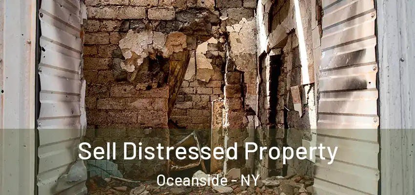 Sell Distressed Property Oceanside - NY