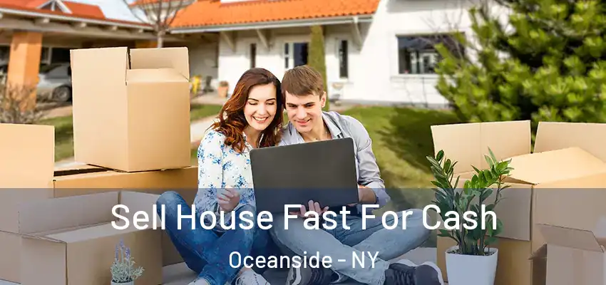  Sell House Fast For Cash Oceanside - NY