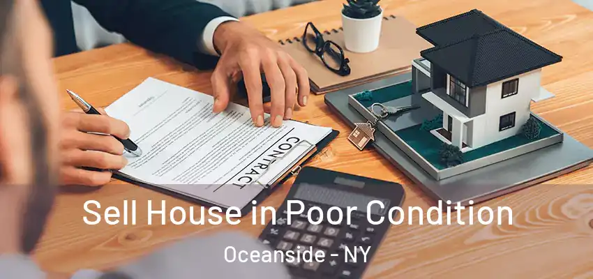 Sell House in Poor Condition Oceanside - NY