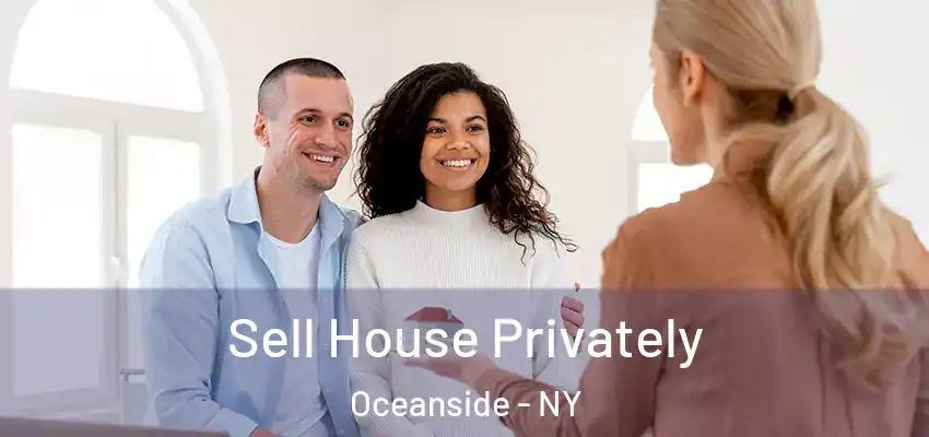 Sell House Privately Oceanside - NY